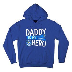 Daddy Is My Hero Police Thin Blue Line Law Enforcet Gift Hoodie