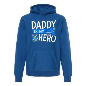 Daddy Is My Hero Police Thin Blue Line Law Enforcet Gift Premium Hoodie