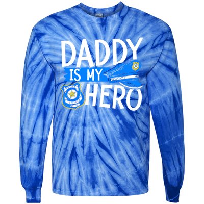 Daddy Is My Hero Police Thin Blue Line Law Enforcet Gift Tie-Dye Long Sleeve Shirt