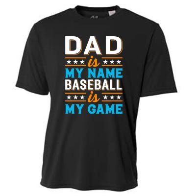 Dad Is My Name Baseball Is My Game Gift For Father's Day Cooling Performance Crew T-Shirt