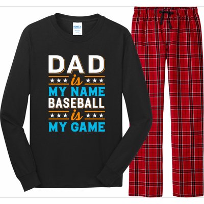 Dad Is My Name Baseball Is My Game Gift For Father's Day Long Sleeve Pajama Set