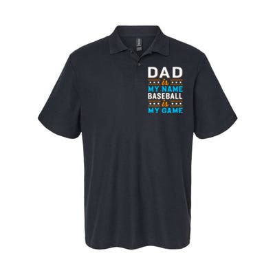 Dad Is My Name Baseball Is My Game Gift For Father's Day Softstyle Adult Sport Polo