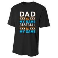 Dad Is My Name Baseball Is My Game Gift For Father's Day Performance Sprint T-Shirt