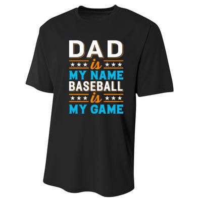 Dad Is My Name Baseball Is My Game Gift For Father's Day Performance Sprint T-Shirt