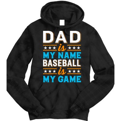 Dad Is My Name Baseball Is My Game Gift For Father's Day Tie Dye Hoodie