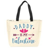 Daddy Is My Valentine Cute Holiday Zip Tote Bag
