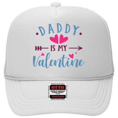 Daddy Is My Valentine Cute Holiday High Crown Mesh Back Trucker Hat