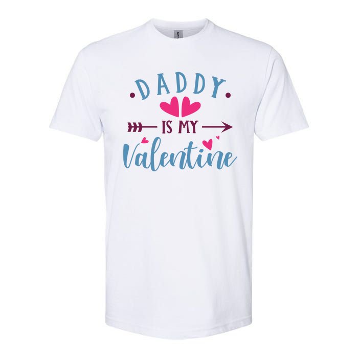 Daddy Is My Valentine Cute Holiday Softstyle CVC T-Shirt