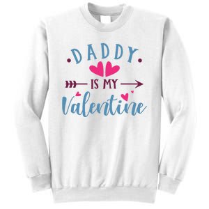 Daddy Is My Valentine Cute Holiday Sweatshirt