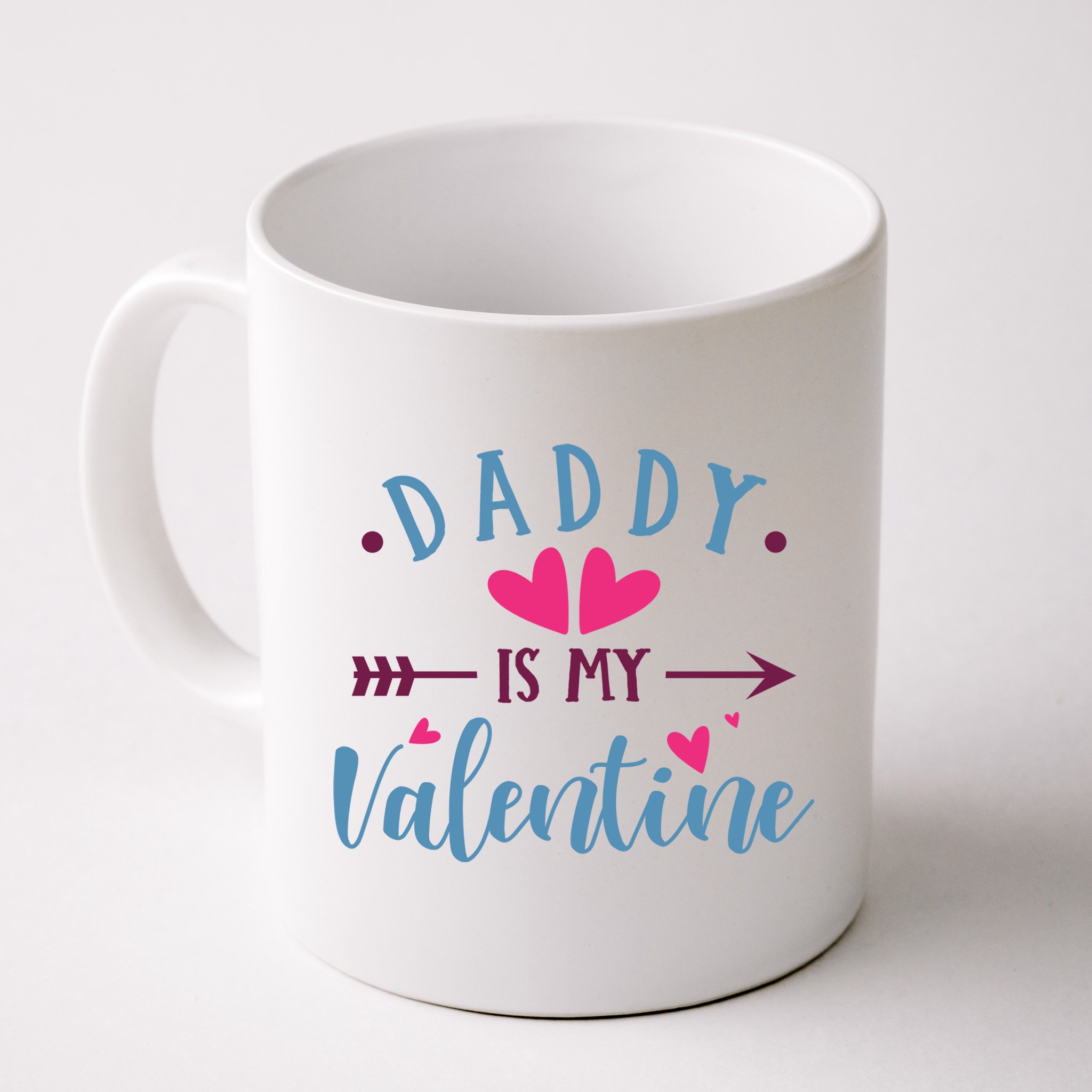 Daddy Is My Valentine Cute Holiday Mug