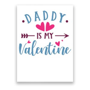 Daddy Is My Valentine Cute Holiday Poster