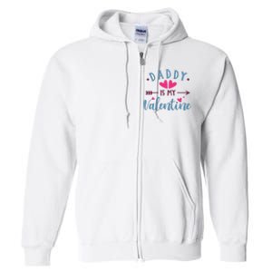 Daddy Is My Valentine Cute Holiday Full Zip Hoodie