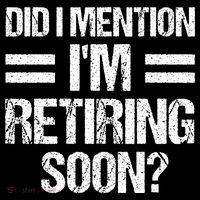 Did I Mention IM Retiring Soon City Backpack