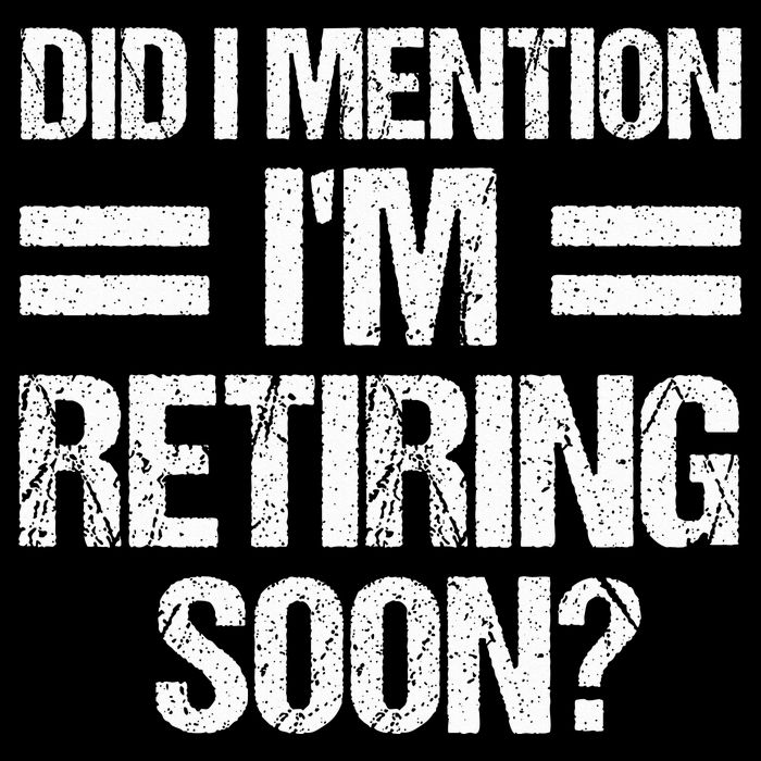 Did I Mention IM Retiring Soon Drawstring Bag