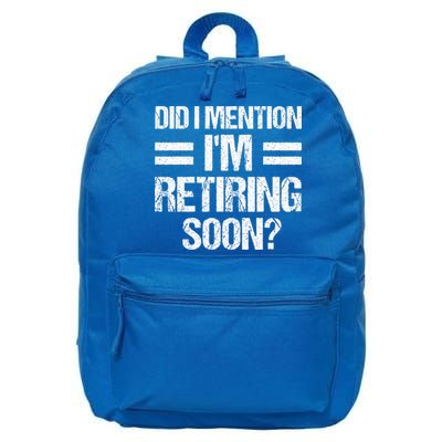 Did I Mention IM Retiring Soon 16 in Basic Backpack