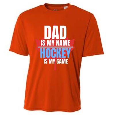 Dad Is My Name Hockey Is My Game Canadian Dad Canada Day Gift Cooling Performance Crew T-Shirt