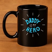 Daddy Is My Hero For Father Child 11oz C Handle Ceramic Mug