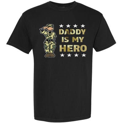 Daddy Is My Hero Military Garment-Dyed Heavyweight T-Shirt