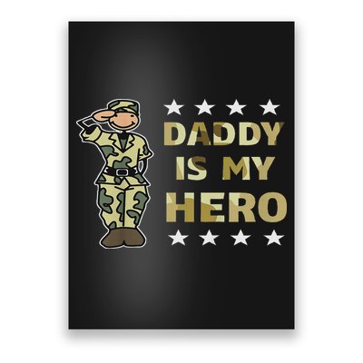 Daddy Is My Hero Military Poster