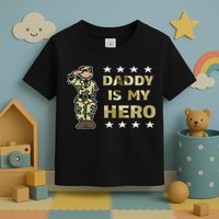 Daddy Is My Hero Military Toddler T-Shirt