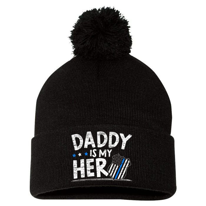 Daddy Is My Hero Police Thin Blue Line Law Enforcement Pom Pom 12in Knit Beanie