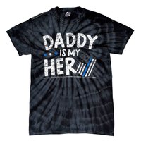 Daddy Is My Hero Police Thin Blue Line Law Enforcement Tie-Dye T-Shirt