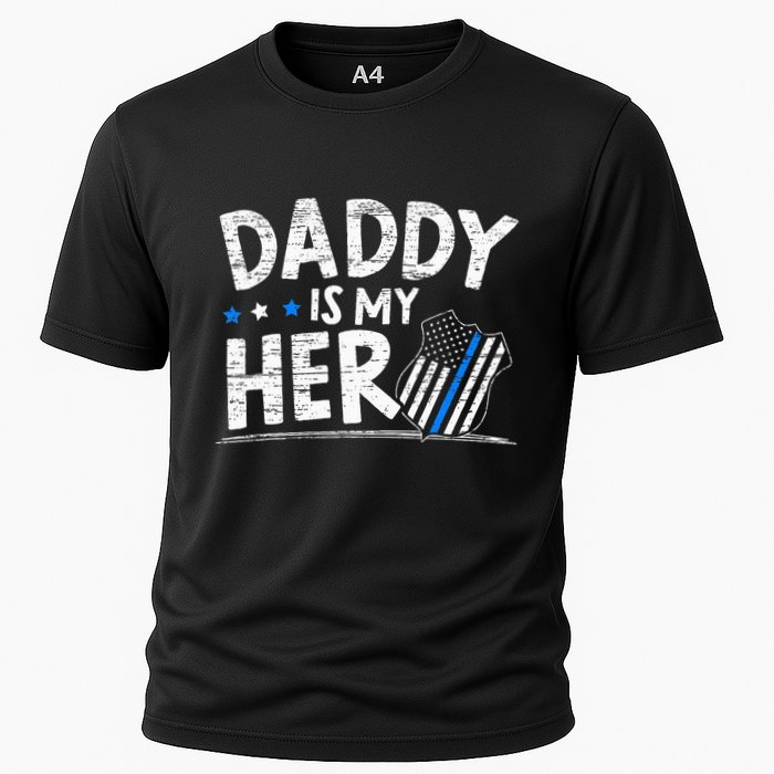 Daddy Is My Hero Police Thin Blue Line Law Enforcement Cooling Performance Crew T-Shirt