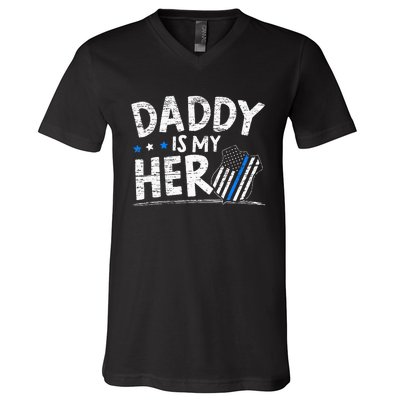 Daddy Is My Hero Police Thin Blue Line Law Enforcement V-Neck T-Shirt