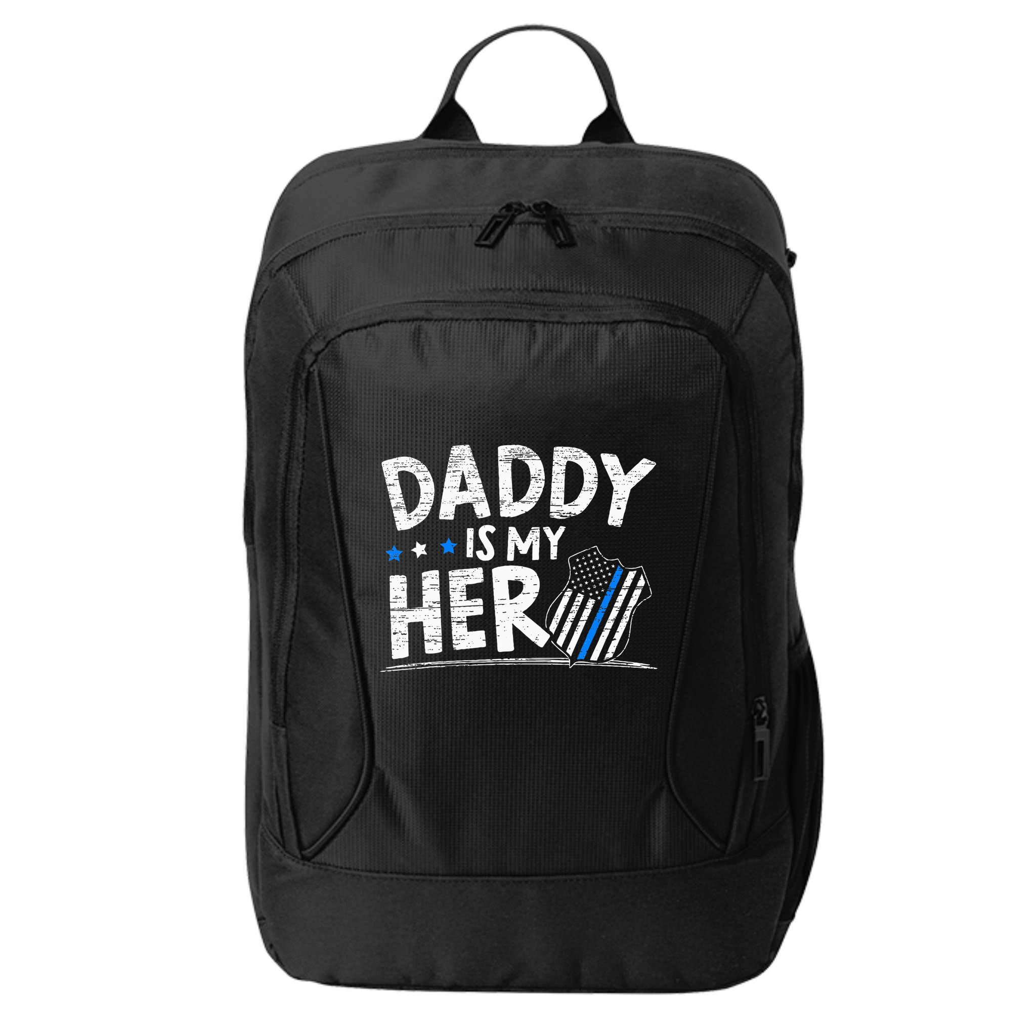 Daddy Is My Hero Police Thin Blue Line Law Enforcement City Backpack