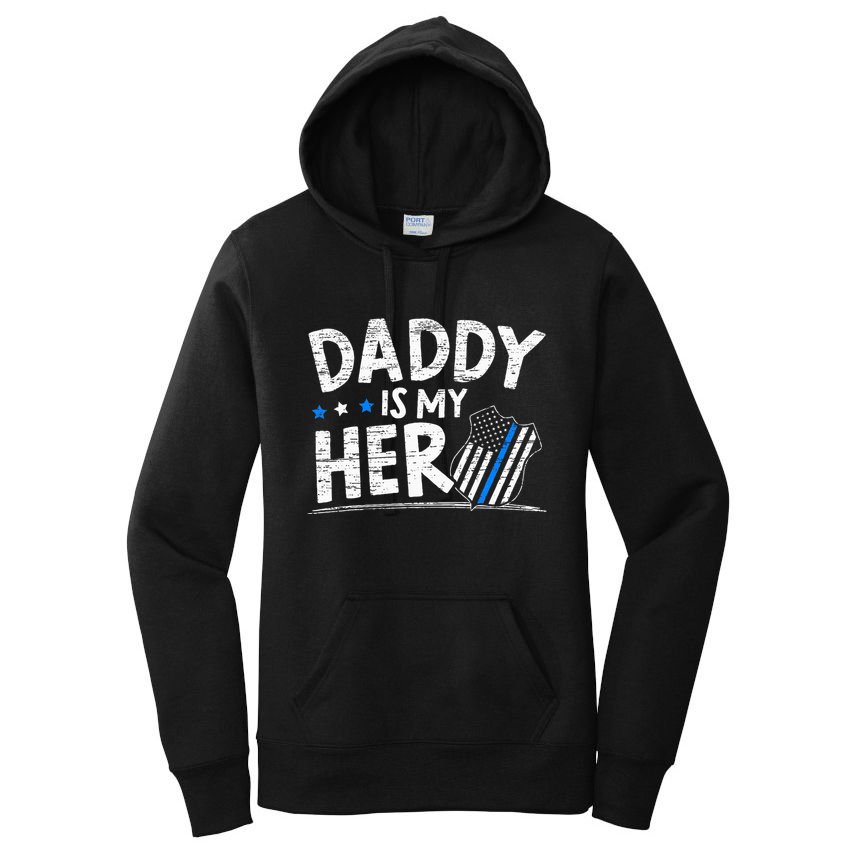 Daddy Is My Hero Police Thin Blue Line Law Enforcement Women's Pullover Hoodie