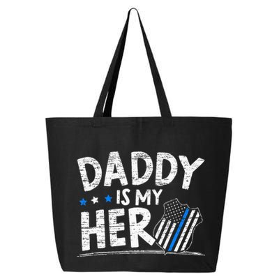 Daddy Is My Hero Police Thin Blue Line Law Enforcement 25L Jumbo Tote