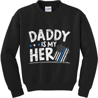 Daddy Is My Hero Police Thin Blue Line Law Enforcement Kids Sweatshirt