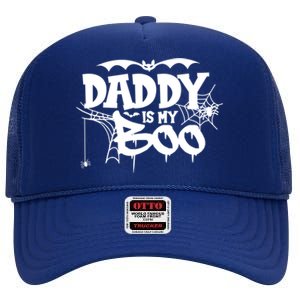 Daddy Is My Boo Spooky Halloween Creepy Ghostly Design Funny Gift High Crown Mesh Back Trucker Hat