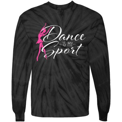 Dance Is My Sport Ballet Dancer Ballerina Plié Chassé Jeté Tie-Dye Long Sleeve Shirt