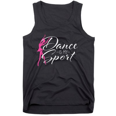 Dance Is My Sport Ballet Dancer Ballerina Plié Chassé Jeté Tank Top