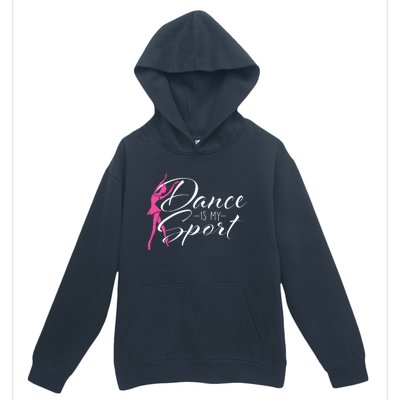 Dance Is My Sport Ballet Dancer Ballerina Plié Chassé Jeté Urban Pullover Hoodie