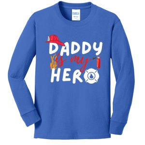 Daddy Is My Hero Funny Future Firefighter Fire Funny Gift Kids Long Sleeve Shirt