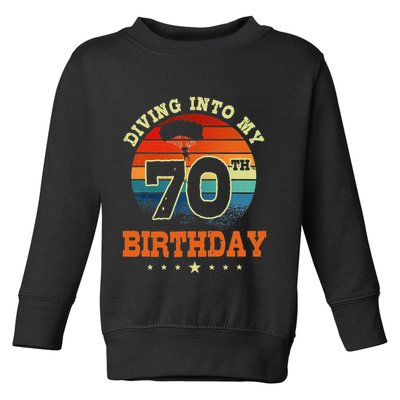 Diving Into My 70th Birthday Sky Diving Parachute Lover Toddler Sweatshirt