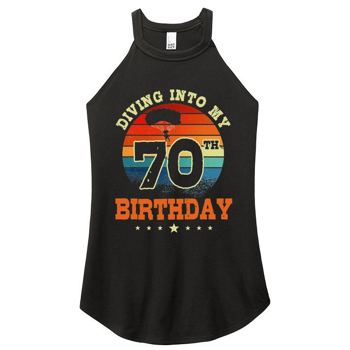 Diving Into My 70th Birthday Sky Diving Parachute Lover Women's Perfect Tri Rocker Tank