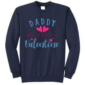 Daddy Is My Valentine Cute Sweatshirt