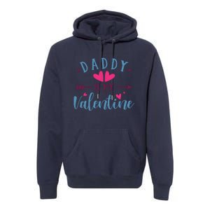 Daddy Is My Valentine Cute Premium Hoodie