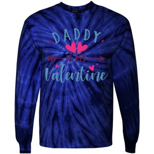 Daddy Is My Valentine Cute Tie-Dye Long Sleeve Shirt