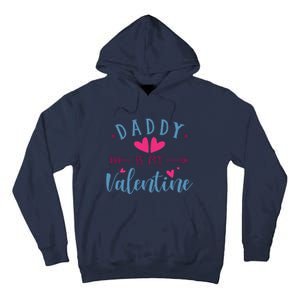 Daddy Is My Valentine Cute Tall Hoodie