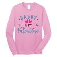 Daddy Is My Valentine Cute Long Sleeve Shirt