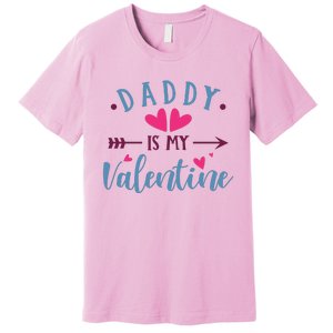 Daddy Is My Valentine Cute Premium T-Shirt