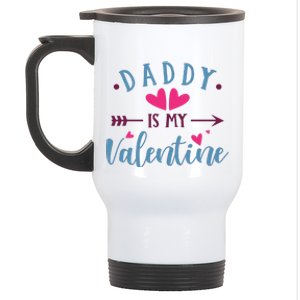 Daddy Is My Valentine Cute Stainless Steel Travel Mug