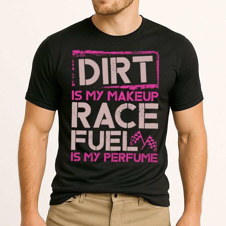 Dirt Is My Makeup Race Fuel Is My Perfume Dirt Track Racing Cooling Performance Crew T-Shirt