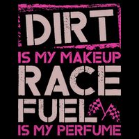 Dirt Is My Makeup Race Fuel Is My Perfume Dirt Track Racing 16 in Basic Backpack