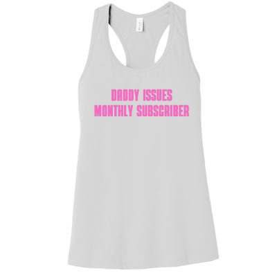 Daddy Issues Monthly Subscriber Women's Racerback Tank