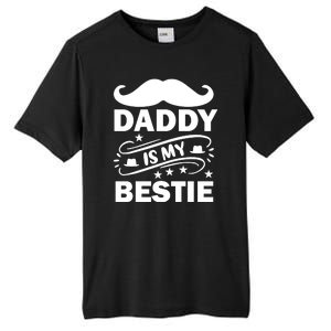 Daddy Is My Bestie Tall Fusion ChromaSoft Performance T-Shirt